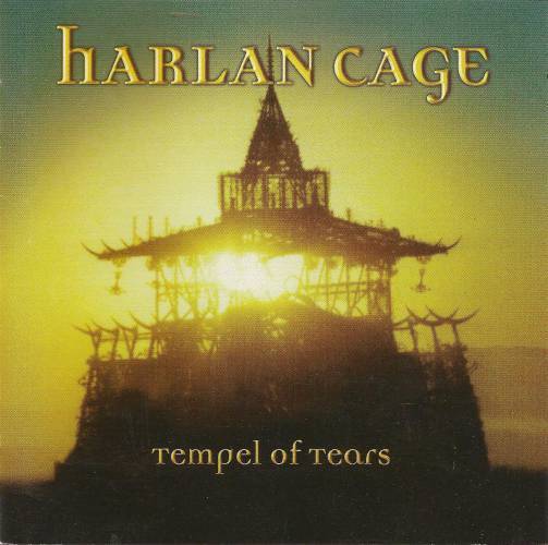 Harlan Cage - Temple Of Tears (2002)
