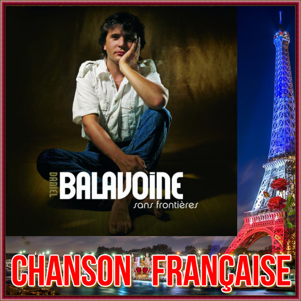 🅰DANIEL  BALAVOINE ➥ Discographie des artistes français ➥ 1975 - 2002